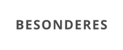 BESONDERES