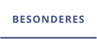 BESONDERES