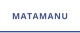 MATAMANU